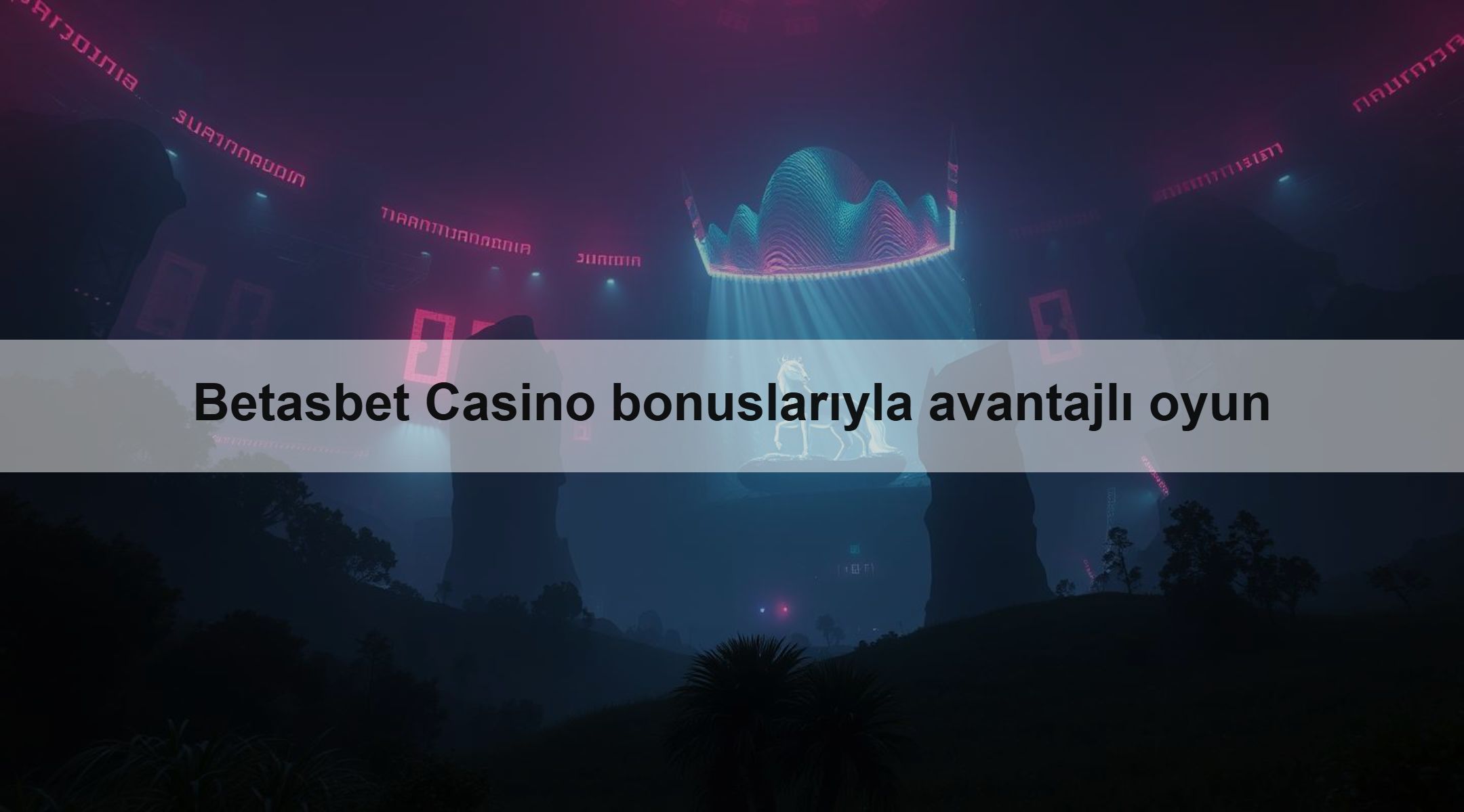 Betasbet Casino bonuslarıyla avantajlı oyun